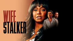 Wife Stalker - Lifetime